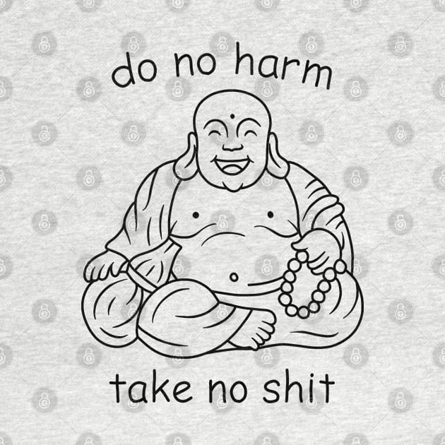 Do not harm, take no shit by valentinahramov